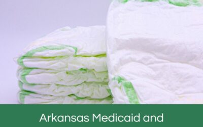Arkansas Medicaid and Incontinence Supplies: What You Need to Know